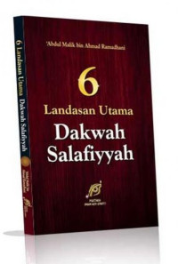 Image of 6 Landasan Utama Dakwah Salafiyyah