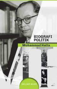 Image of BIOGRAFI POLITIK. Mohammad Hatta & Pemikirannya. Jilid 1