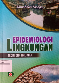 Image of Epidemiologi Lingkungan: Teori dan Aplikasi