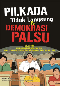Image of Pilkada tidak langsung & demokrasi palsu /