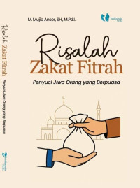 Image of Risalah Zakat Fitrah: Penyuci Jiwa Orang yang Berpuasa