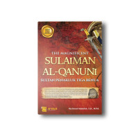 Image of The magnificent Sulaiman Al-qanuni sultan penakluk tiga benua