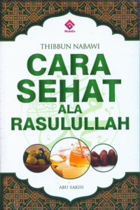 Image of Thibbun Nabawi :cara sehat ala Rasulullah /